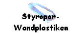 Styropor- 
 Wandplastiken